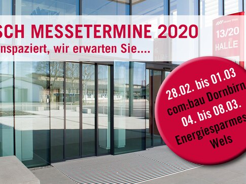 bösch Messetermine 2020: com:bau Dornbirn und Energiesparmesse Wels. | © bösch heizung.klima.lüftung bösch Messetermine 2020: com:bau Dornbirn und Energiesparmesse Wels. | © bösch heizung.klima.lüftung
