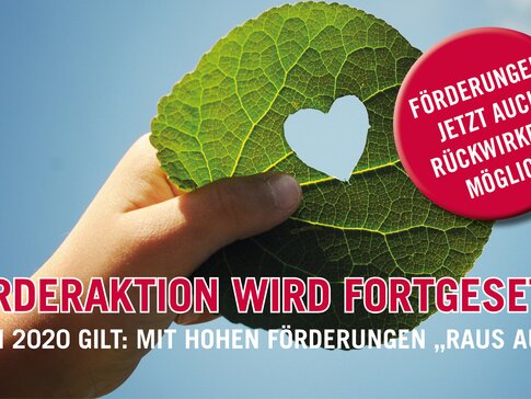 Erfolgreiche Förderaktion "Raus aus Öl" wird 2020 fortgesetzt! Erfolgreiche Förderaktion "Raus aus Öl" wird 2020 fortgesetzt!