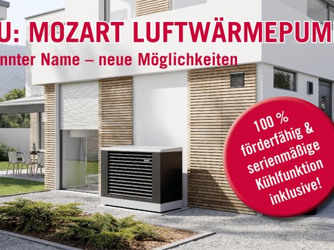 Mozart Luftwärmepumpe Es ist ein Teaser von der neuen Mozart Luftwärmepumpe zu sehen. Im Hintergrund sieht man ein ein neues Haus und davor steht eine Luftwärmepumpe.