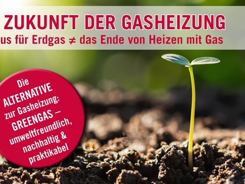Greengas: Die Alternative zum Heizen mit Erdgas. | © bösch heizung.klima.lüftung Greengas: Die Alternative zum Heizen mit Erdgas. | © bösch heizung.klima.lüftung