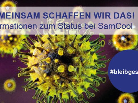 Gemeinsam schaffen wir das! | © SamCool GmbH Informationen zum Covid-19 Status bei SamCool | © SamCool GmbH