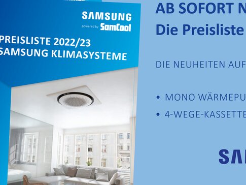 Preisliste Samsung Klimasysteme 2022/23 Man sieht ein Plakat über die neue Preisliste vom Jahr 2022/ 23 von den Samsung Klimasystemen.